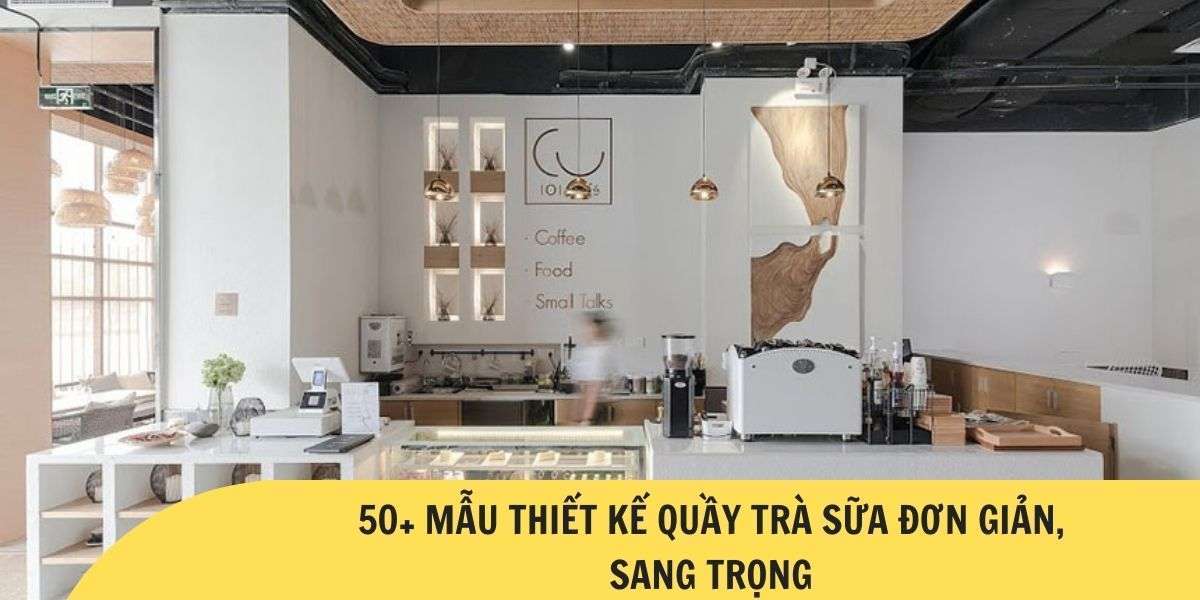 Quầy Pha Chế Cafe – Quầy Pha Chế Trà Sữa